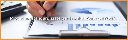 Procedure standardizzate per la valutazione dei rischi Procedure standardizzate per la valutazione dei rischi